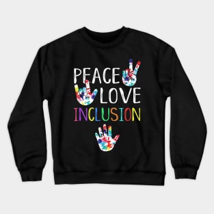 Peace Love Inclusion SPED Squad Special Ed Teacher Gift Crewneck Sweatshirt